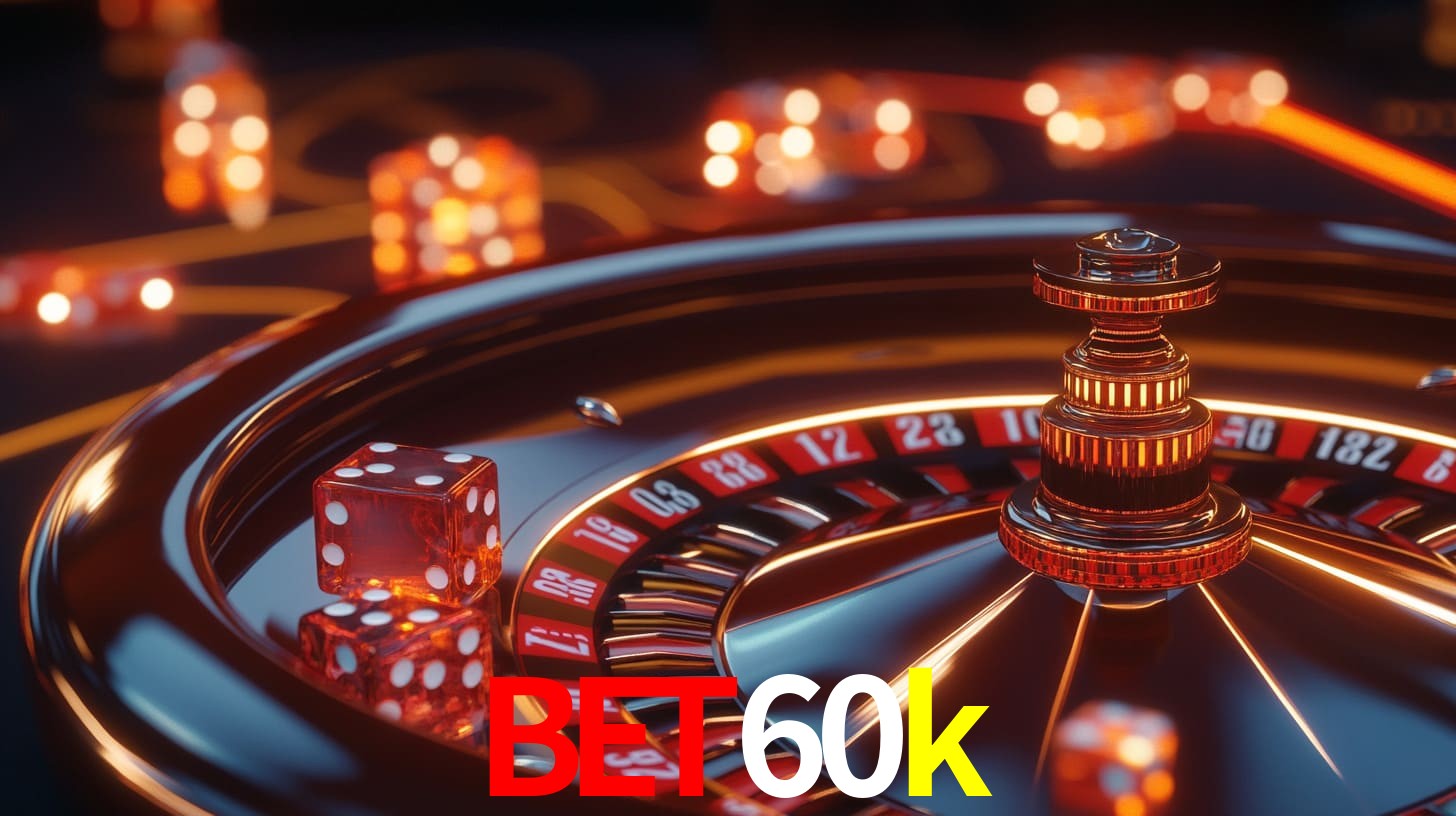 Bônus Generosos e Exclusivos no bet60k para Você!