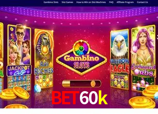 bet60k cassino online
